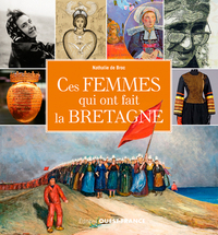 Picture of Ces femmes qui ont fait la Bretagne