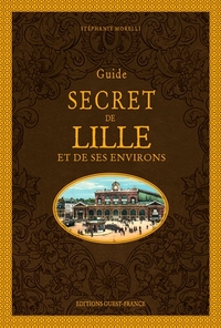 Image de Guide secret de Lille et de ses environs