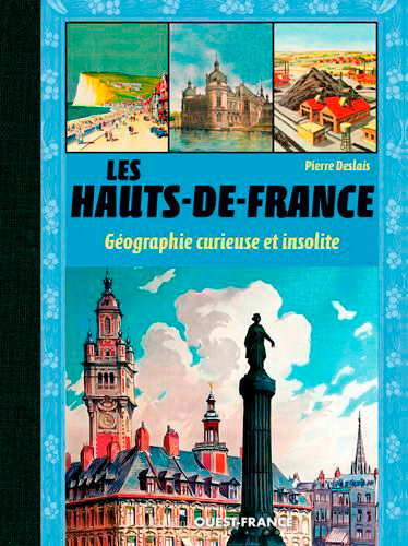 Image de Les Hauts-de-France, géographie curieuse et insolite