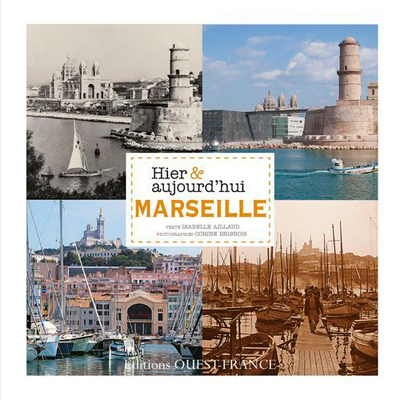 Picture of Marseille Hier & aujourd'hui
