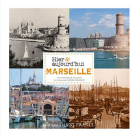 Picture of Marseille Hier & aujourd'hui