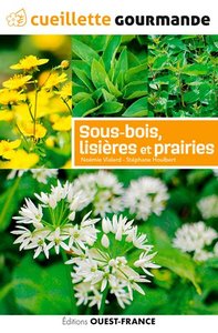 Picture of Cueillette gourmande des sous-bois, lisières et prairies