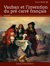 Picture of Vauban et l'invention du pré carré français