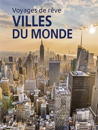 Picture of Voyages de rêve - les plus belles villes du monde