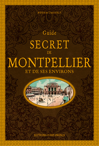 Picture of Guide secret de Montpellier et de ses environs