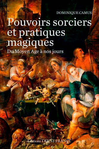 Image de Pouvoirs sorciers et pratiques magiques du Moyen Age à aujourd'hui