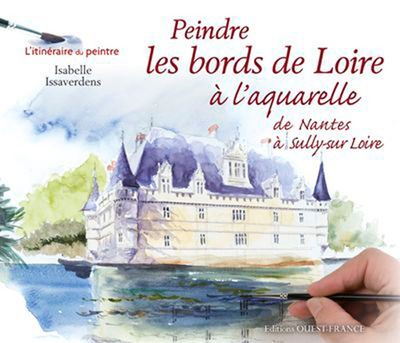 Picture of Peindre les bords de Loire à l'aquarelle (de Nantes à Sully-sur-Loire)