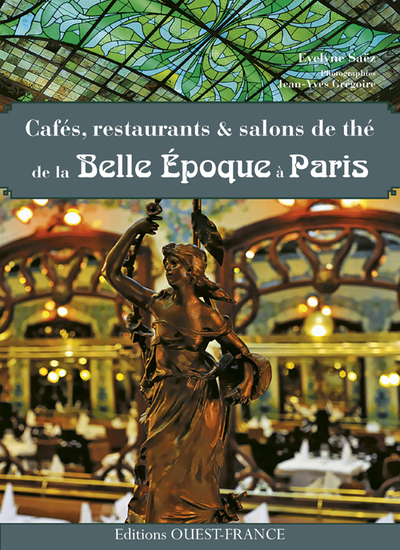 Image de Cafés,restaurants et salons de thé  de la Belle Epoque à Paris