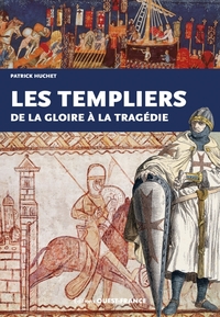 Picture of Les Templiers, de la gloire à la tragédie