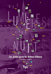 Picture of Des lumières dans la nuit - Les Justes parmi les Nations en Alsace