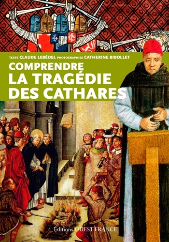 Picture of Comprendre la tragédie des cathares
