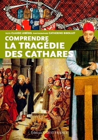 Picture of Comprendre la tragédie des cathares