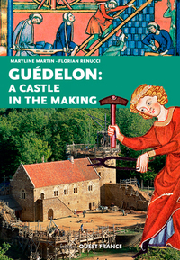 Picture of La construction d'un château fort : Guédelon