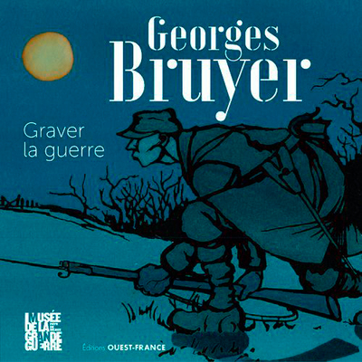 Picture of Georges Bruyer, un artiste dans la Grande Guerre