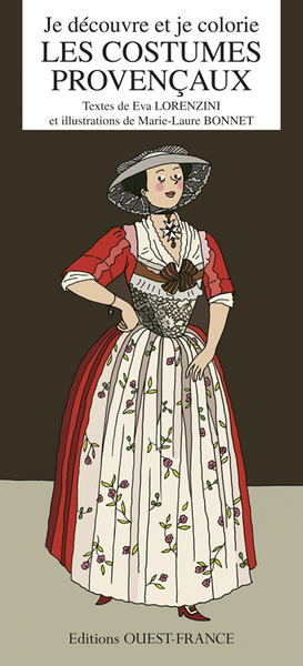 Image de Je découvre et je colorie les costumes provençaux