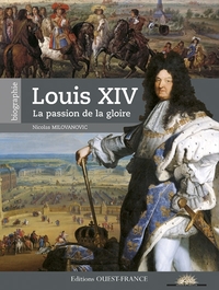 Image de Louis XIV, la passion de la gloire