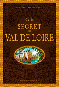Image de Guide secret du Val de Loire