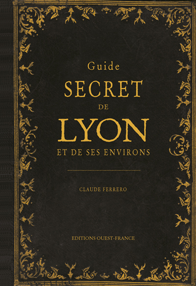 Image de Guide secret de Lyon et de ses environs
