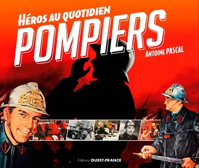 Picture of Pompiers, héros au quotidien