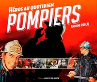 Picture of Pompiers, héros au quotidien