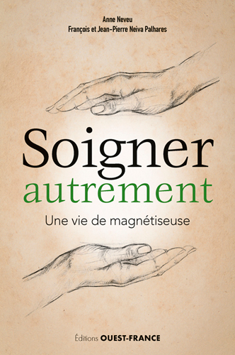 Image de Soigner autrement - Une vie de magnétiseuse