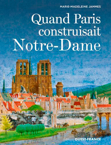 Picture of Quand Paris construisait Notre-Dame