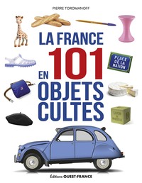 Image de La France en 101 objets cultes