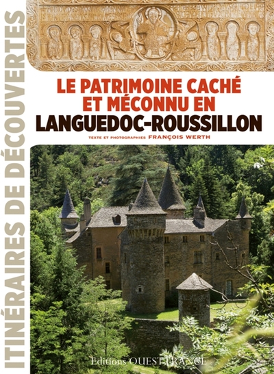 Image de Le patrimoine caché et méconnu en Languedoc-Roussillon