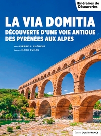 Image de La Via Domitia des Pyrénées aux Alpes