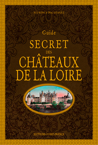Image de Guide secret des châteaux de la Loire