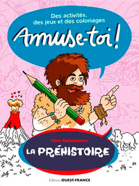 Image de Amuse-toi ! La Préhistoire   Des activités et des coloriages