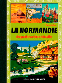 Image de La Normandie, géographie curieuse et insolite