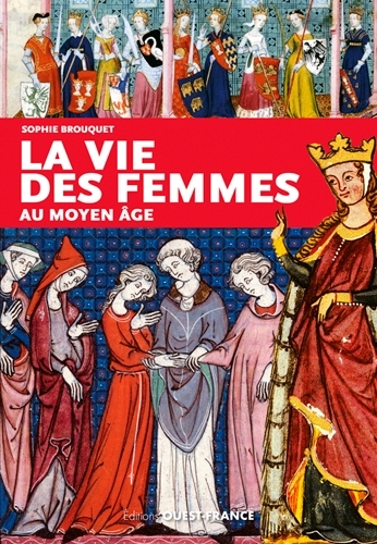 Picture of La vie des femmes au Moyen Âge