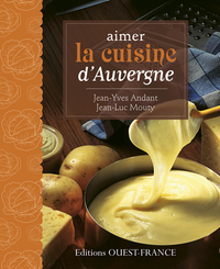Image de Aimer la cuisine d'Auvergne
