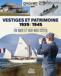 Image de Vestiges et patrimoine 1939-1945 En mer et sur nos côtes