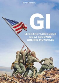 Image de GI,  le grand vainqueur de la Seconde Guerre mondiale