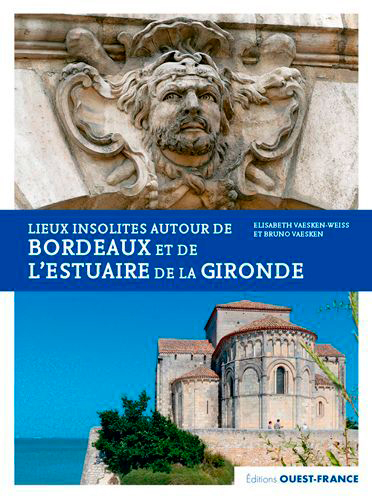 Image de Lieux insolites autour de Bordeaux et de l'estuaire de la Gironde