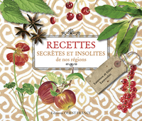 Image de Recettes secrètes et insolites de nos régions