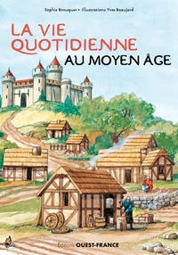 Image de La vie quotidienne au Moyen Âge