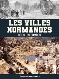 Image de Les villes normandes sous les bombes
