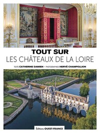 Image de Tout sur les châteaux de la Loire