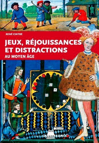 Image de Jeux, réjouissances et distractions au Moyen Age