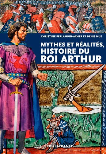 Image de Mythes et réalités, histoire du roi Arthur