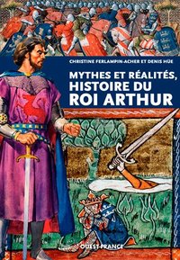 Image de Mythes et réalités, histoire du roi Arthur