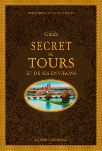 Image de Guide secret de Tours et de ses environs