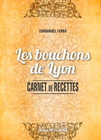 Picture of Carnet de recettes des bouchons de Lyon
