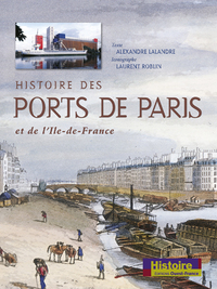 Image de Histoire des ports de Paris et de l'Ile-de-France