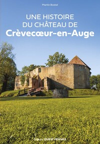 Image de Une Histoire du château de Crêvecoeur-en-Auge