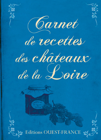 Picture of Carnet de recettes des châteaux de la Loire