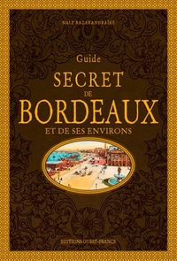 Image de Guide secret de Bordeaux et de ses environs